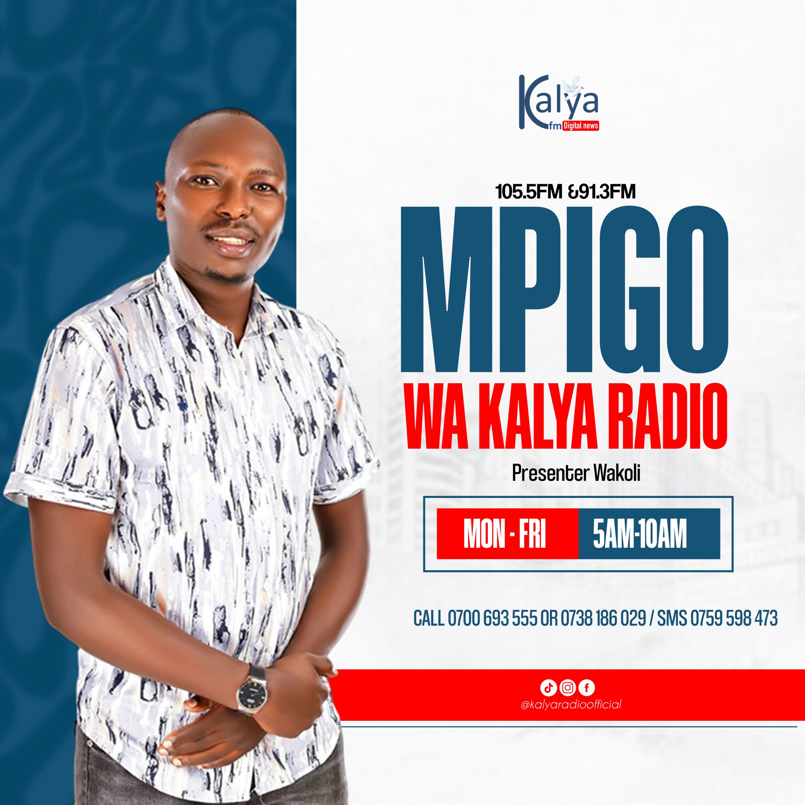 MPIGO WA KALYA NA PRESENTER WAKOLI 5AM – 10AM
