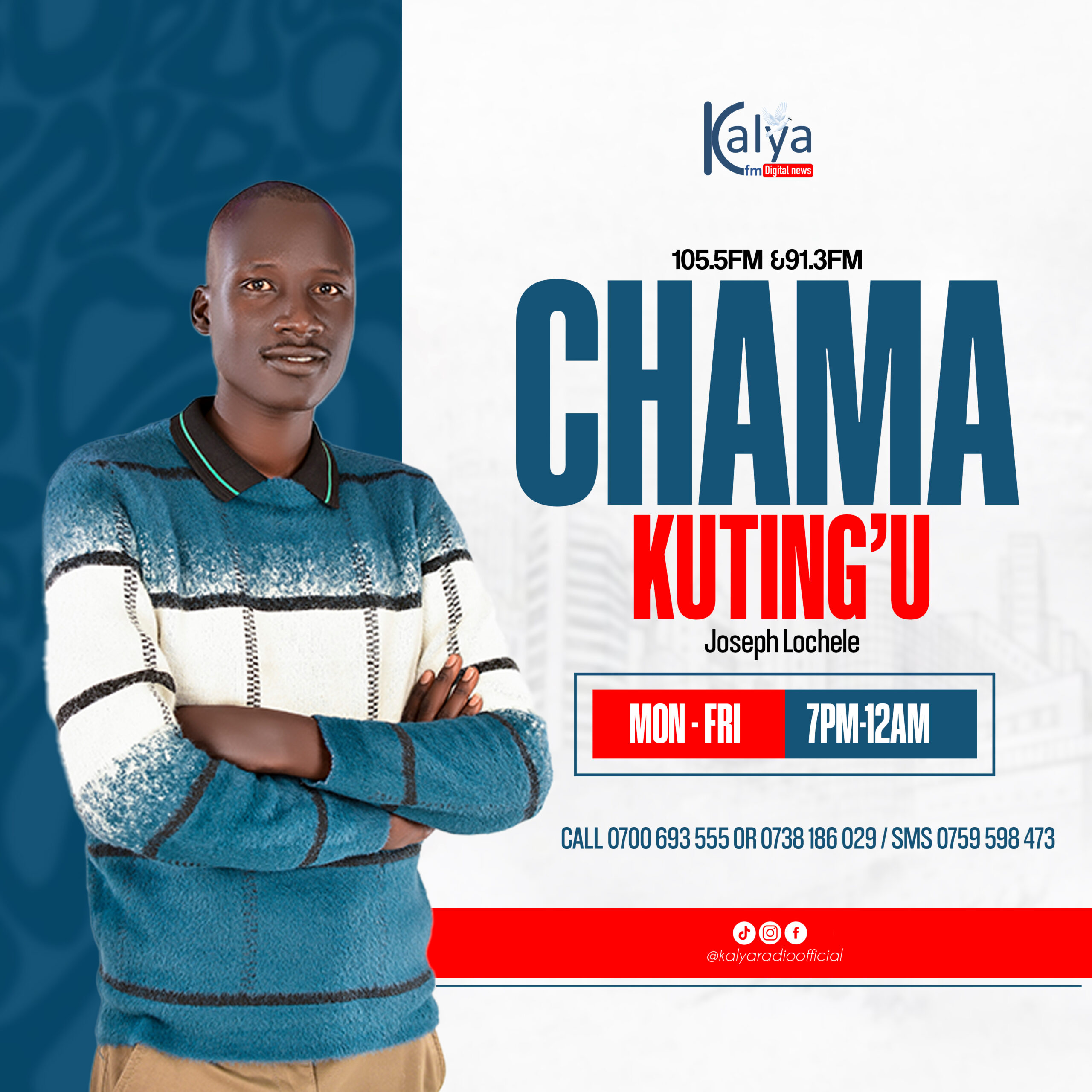 CHAMAKUTING’U NGO JOSEPH LOCHELE 7PM-MIDNIGHT